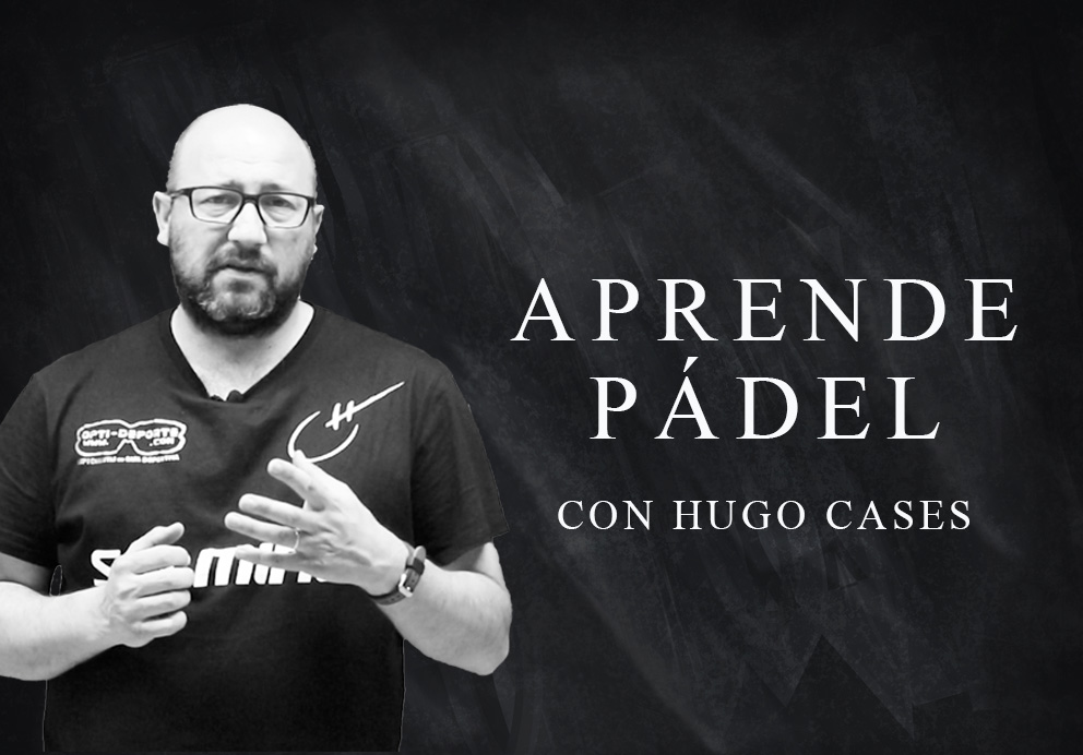 Aprende padel con hugo cases
